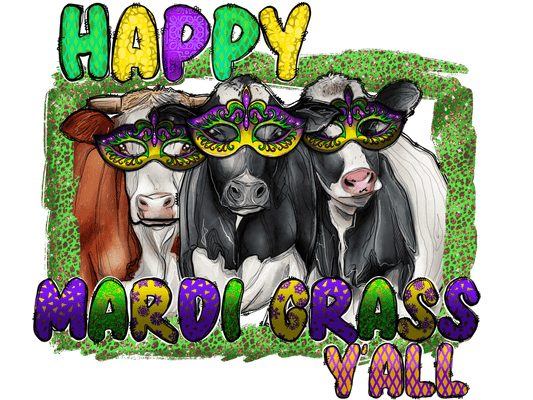 Happy Mardi Grass Ya'll Cows-Mardi Gras T-shirt Transfer