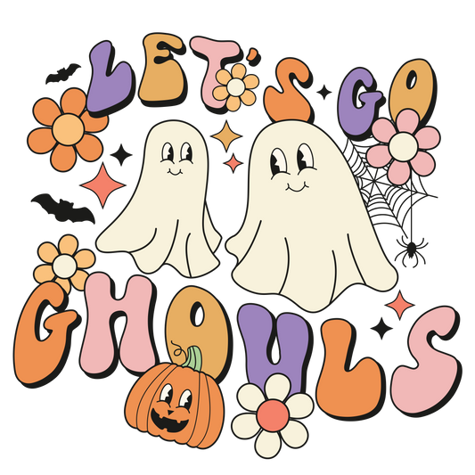 Let's Go Ghouls T-Shirt Transfer