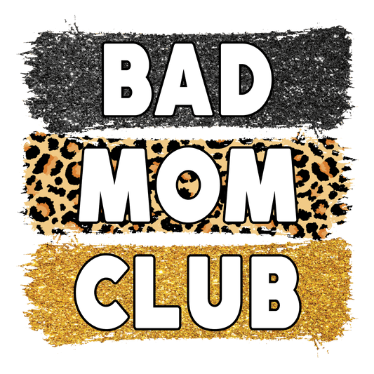 Bad Mom Club-Mom HTV Transfer