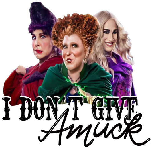 Hocus Pocus I Don't Give a Amuck T-Shirt Transfer